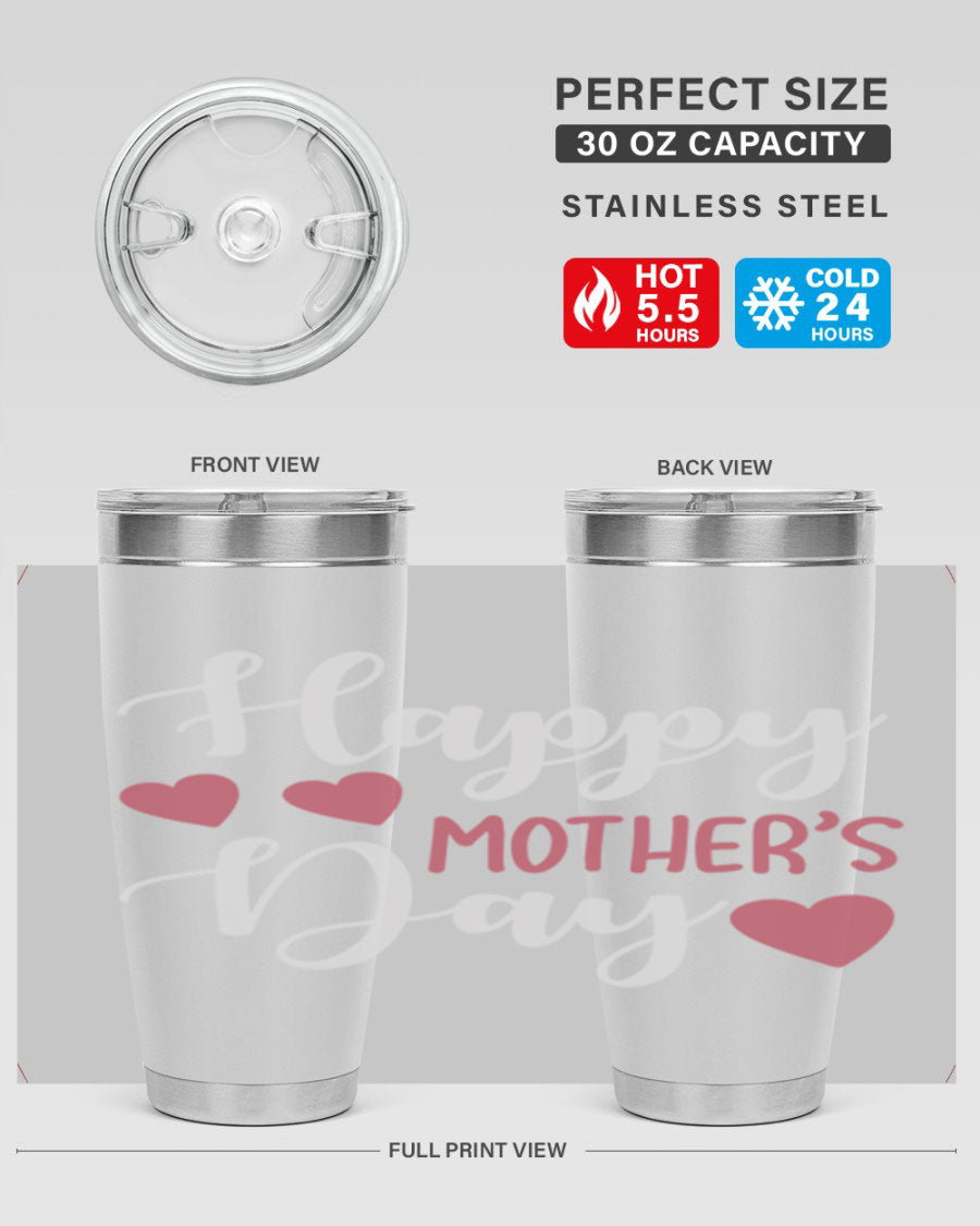 Happy Mother's Day 171# Tumbler in 20oz and 30oz sizes, featuring double wall vacuum stainless steel with copper lining and a drink-thru lid.