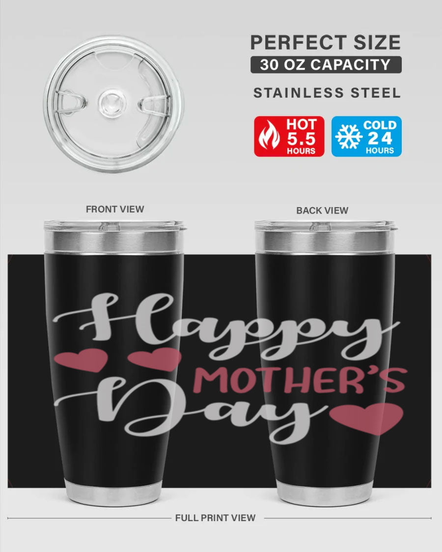 Happy Mother's Day 171# Tumbler in 20oz and 30oz sizes, featuring double wall vacuum stainless steel with copper lining and a drink-thru lid.