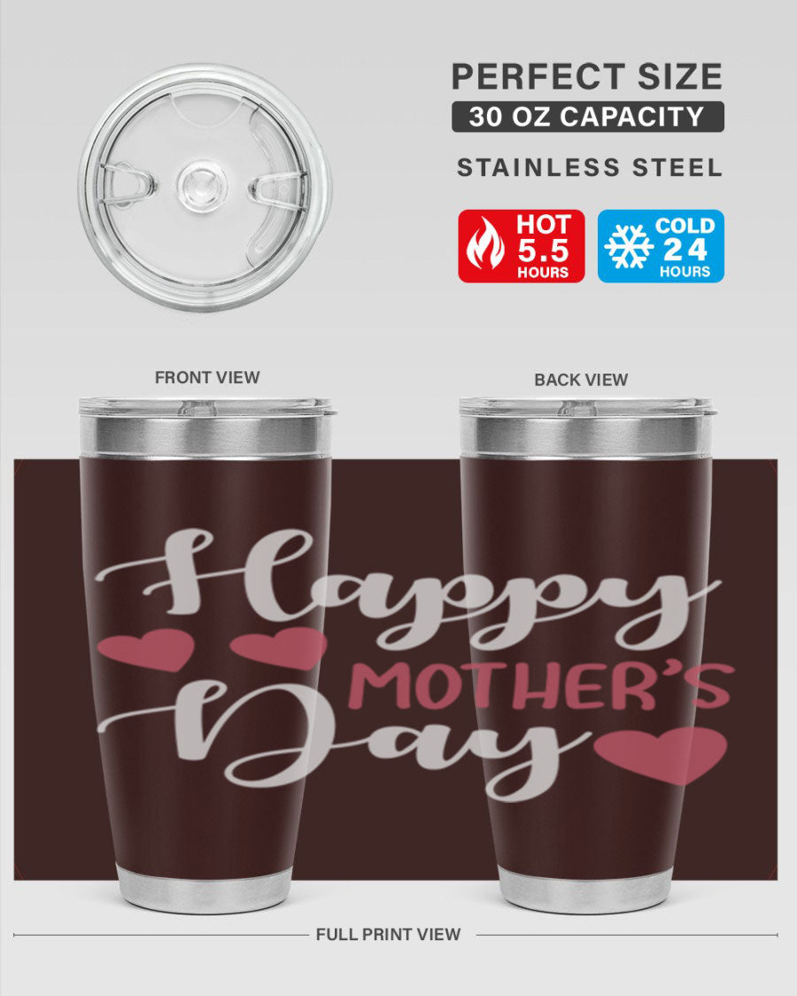Happy Mother's Day 171# Tumbler in 20oz and 30oz sizes, featuring double wall vacuum stainless steel with copper lining and a drink-thru lid.