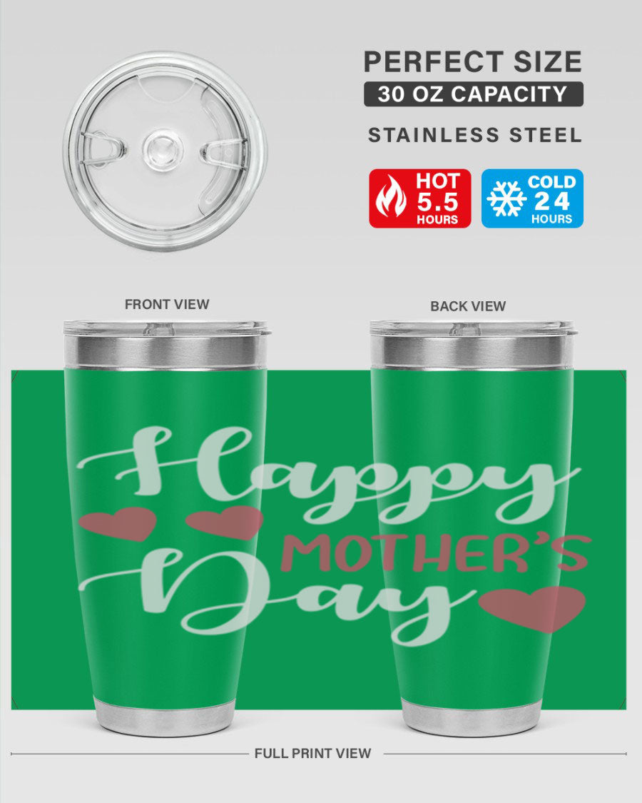 Happy Mother's Day 171# Tumbler in 20oz and 30oz sizes, featuring double wall vacuum stainless steel with copper lining and a drink-thru lid.