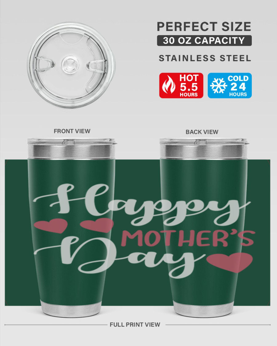 Happy Mother's Day 171# Tumbler in 20oz and 30oz sizes, featuring double wall vacuum stainless steel with copper lining and a drink-thru lid.