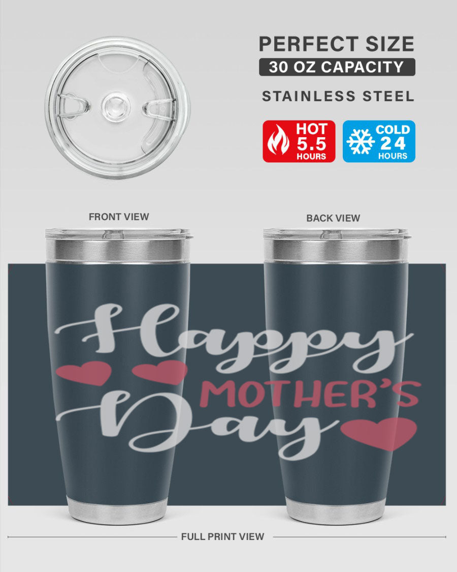 Happy Mother's Day 171# Tumbler in 20oz and 30oz sizes, featuring double wall vacuum stainless steel with copper lining and a drink-thru lid.