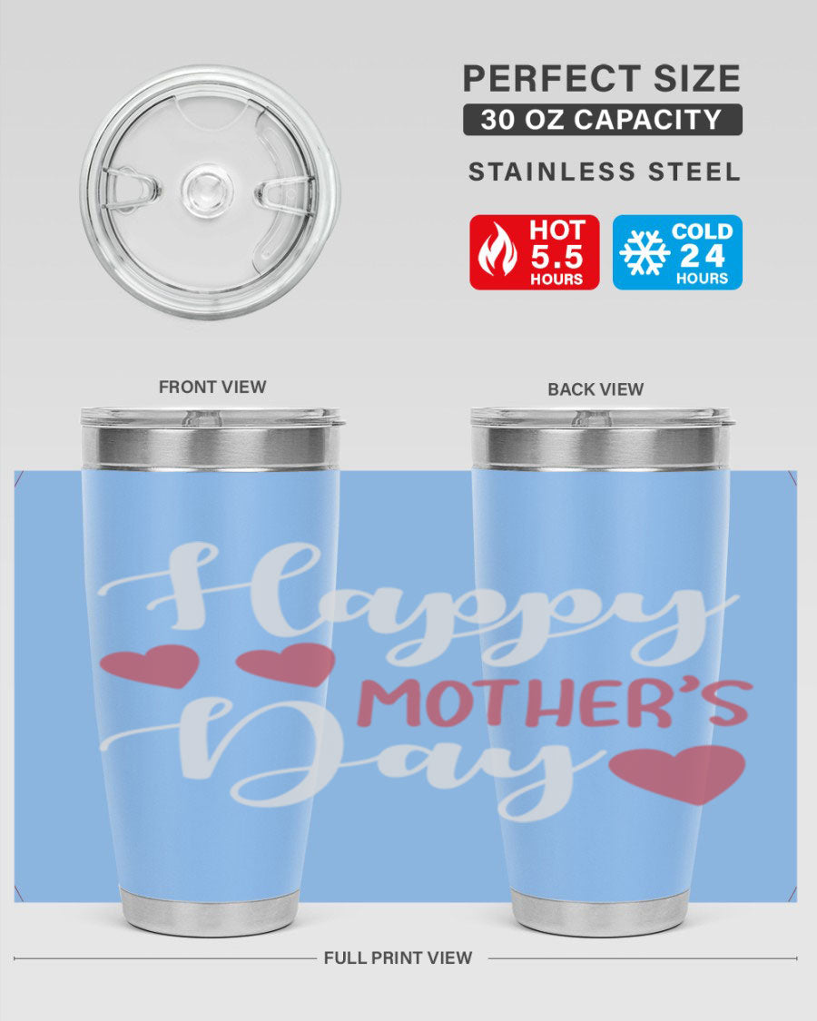 Happy Mother's Day 171# Tumbler in 20oz and 30oz sizes, featuring double wall vacuum stainless steel with copper lining and a drink-thru lid.