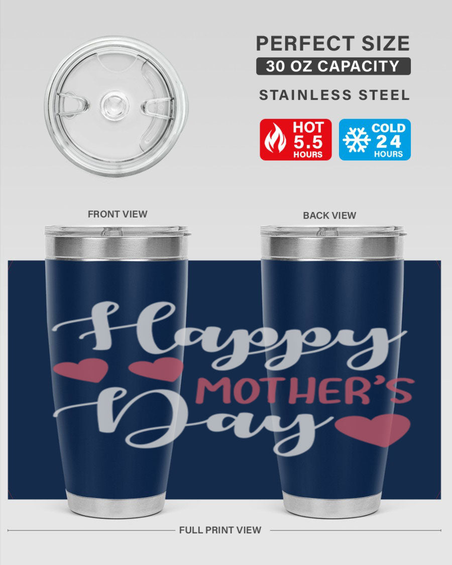 Happy Mother's Day 171# Tumbler in 20oz and 30oz sizes, featuring double wall vacuum stainless steel with copper lining and a drink-thru lid.