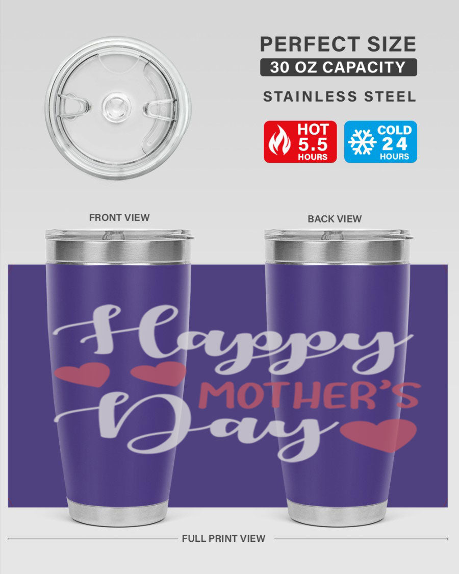 Happy Mother's Day 171# Tumbler in 20oz and 30oz sizes, featuring double wall vacuum stainless steel with copper lining and a drink-thru lid.