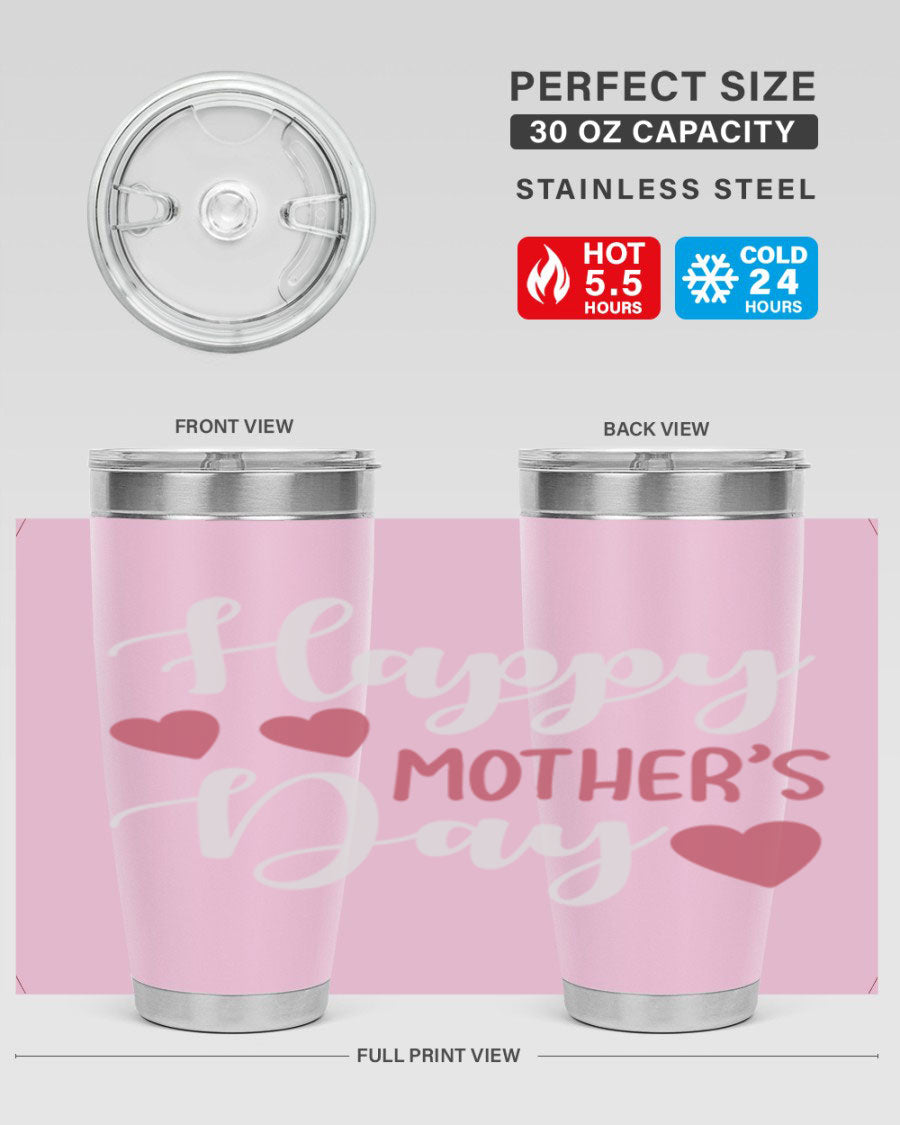 Happy Mother's Day 171# Tumbler in 20oz and 30oz sizes, featuring double wall vacuum stainless steel with copper lining and a drink-thru lid.