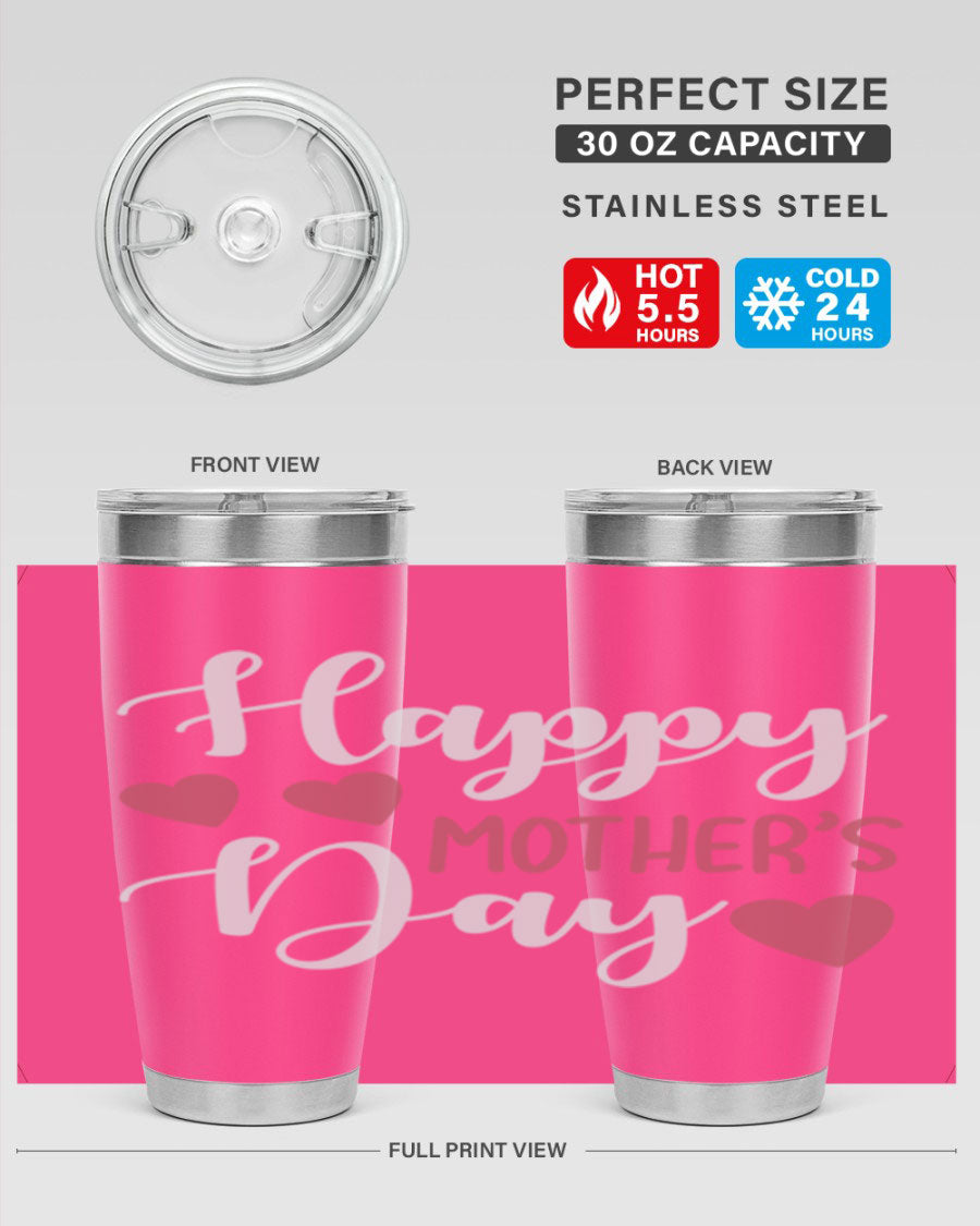 Happy Mother's Day 171# Tumbler in 20oz and 30oz sizes, featuring double wall vacuum stainless steel with copper lining and a drink-thru lid.
