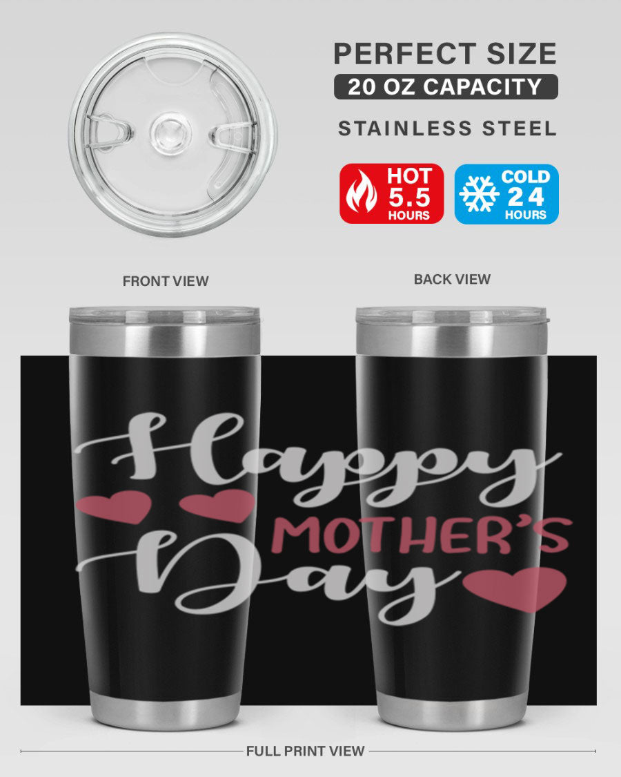 Happy Mother's Day 171# Tumbler in 20oz and 30oz sizes, featuring double wall vacuum stainless steel with copper lining and a drink-thru lid.