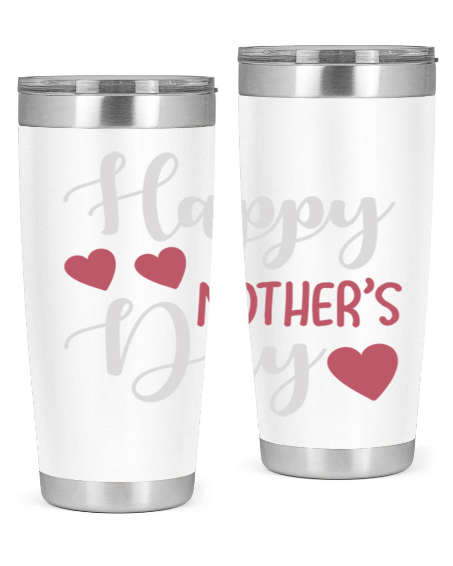 Happy Mother's Day 171# Tumbler in 20oz and 30oz sizes, featuring double wall vacuum stainless steel with copper lining and a drink-thru lid.
