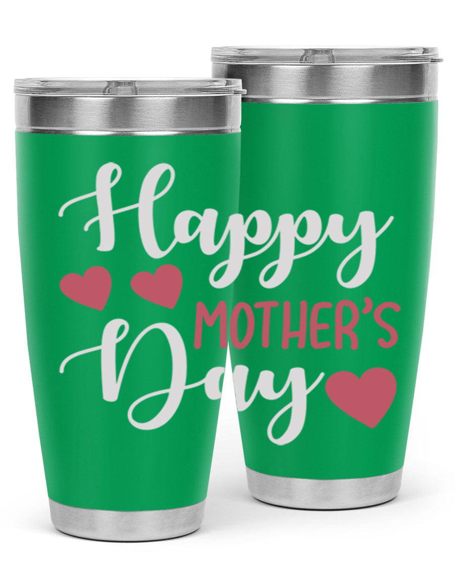 Happy Mother's Day 171# Tumbler in 20oz and 30oz sizes, featuring double wall vacuum stainless steel with copper lining and a drink-thru lid.