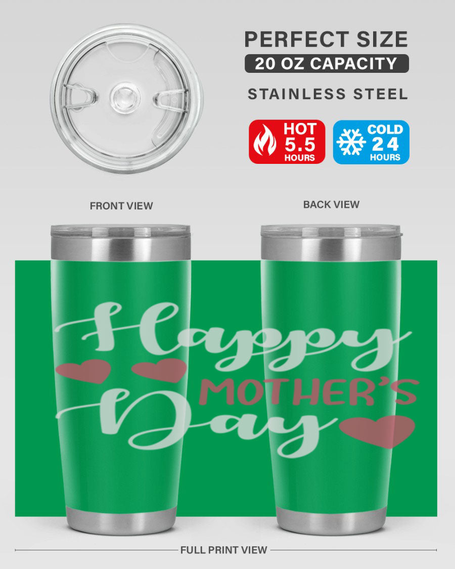 Happy Mother's Day 171# Tumbler in 20oz and 30oz sizes, featuring double wall vacuum stainless steel with copper lining and a drink-thru lid.