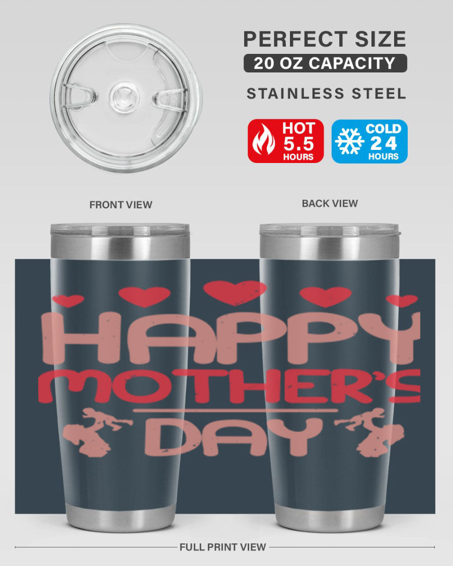Happy Mother's Day Tumbler in 20oz and 30oz sizes, featuring double wall vacuum insulation and a stylish design.
