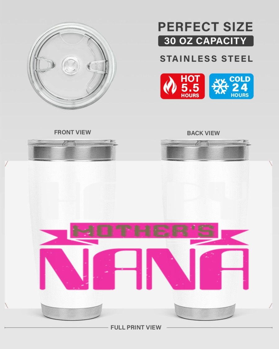 HAPPY mothers day nana tumbler featuring a double wall vacuum stainless steel design, available in 20oz and 30oz sizes, perfect for hot and cold beverages.