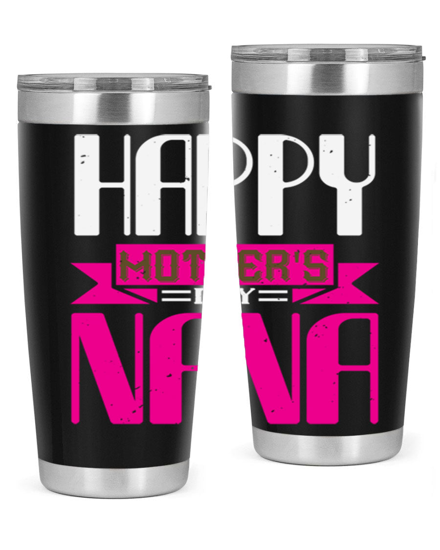 HAPPY mothers day nana tumbler featuring a double wall vacuum stainless steel design, available in 20oz and 30oz sizes, perfect for hot and cold beverages.