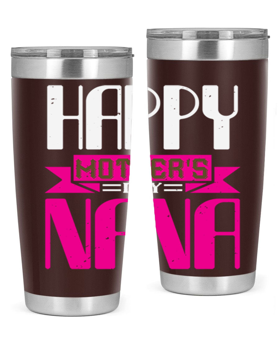 HAPPY mothers day nana tumbler featuring a double wall vacuum stainless steel design, available in 20oz and 30oz sizes, perfect for hot and cold beverages.