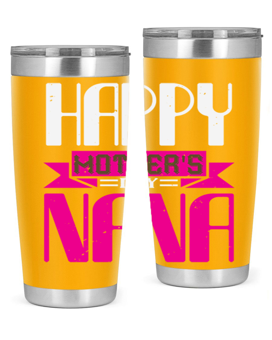 HAPPY mothers day nana tumbler featuring a double wall vacuum stainless steel design, available in 20oz and 30oz sizes, perfect for hot and cold beverages.