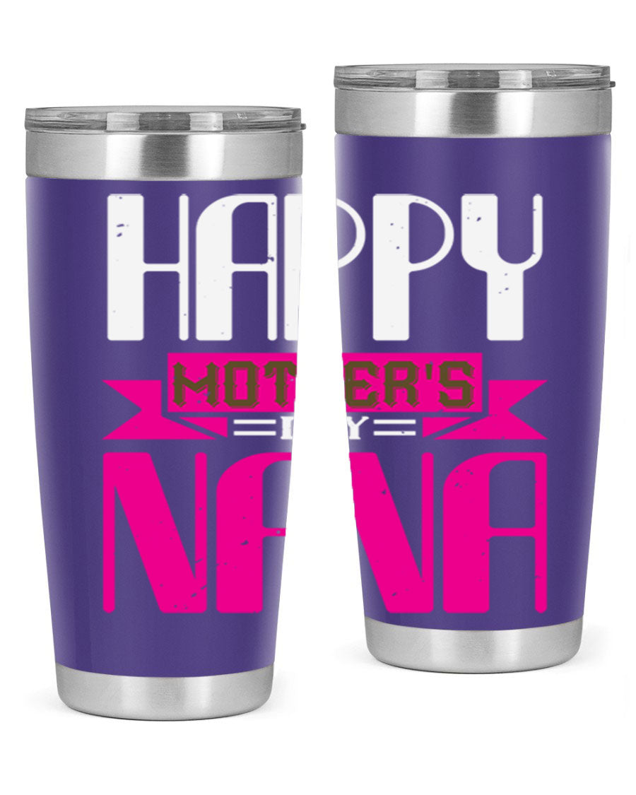 HAPPY mothers day nana tumbler featuring a double wall vacuum stainless steel design, available in 20oz and 30oz sizes, perfect for hot and cold beverages.