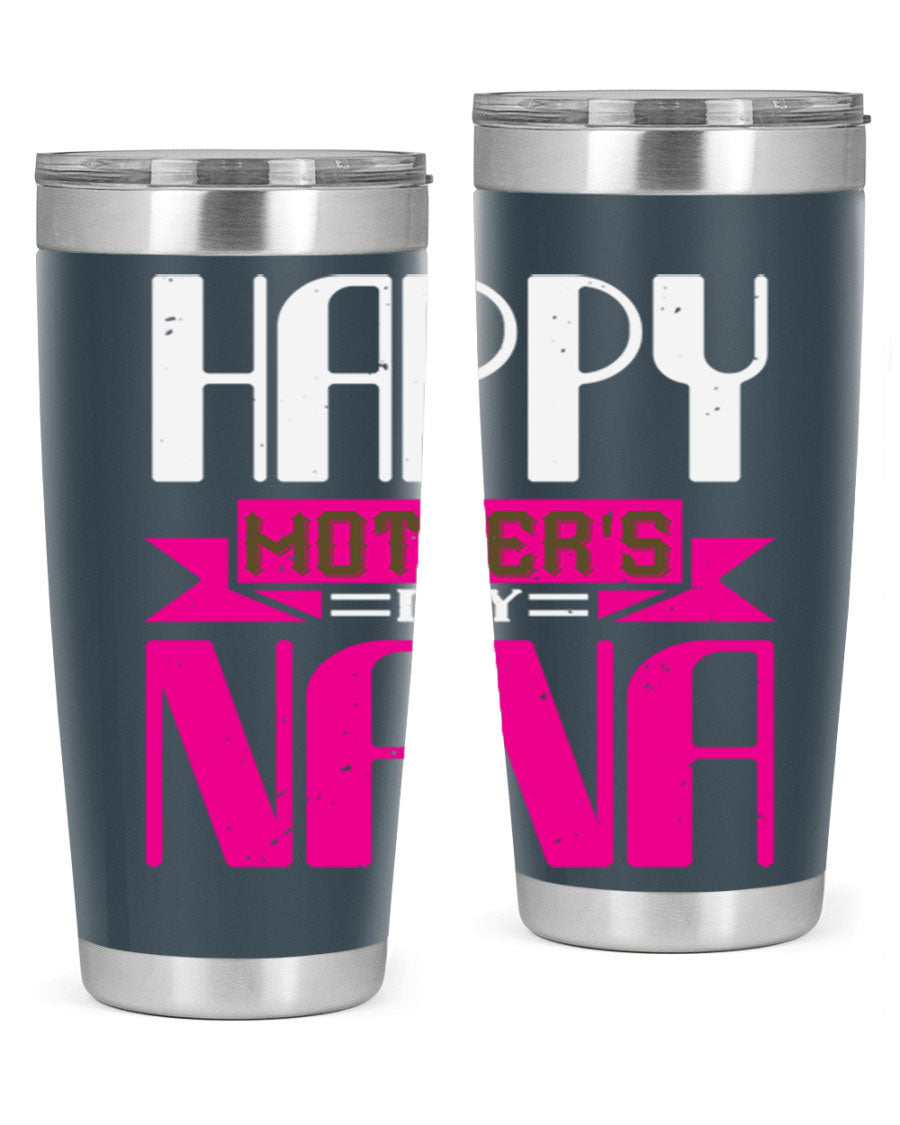 HAPPY mothers day nana tumbler featuring a double wall vacuum stainless steel design, available in 20oz and 30oz sizes, perfect for hot and cold beverages.