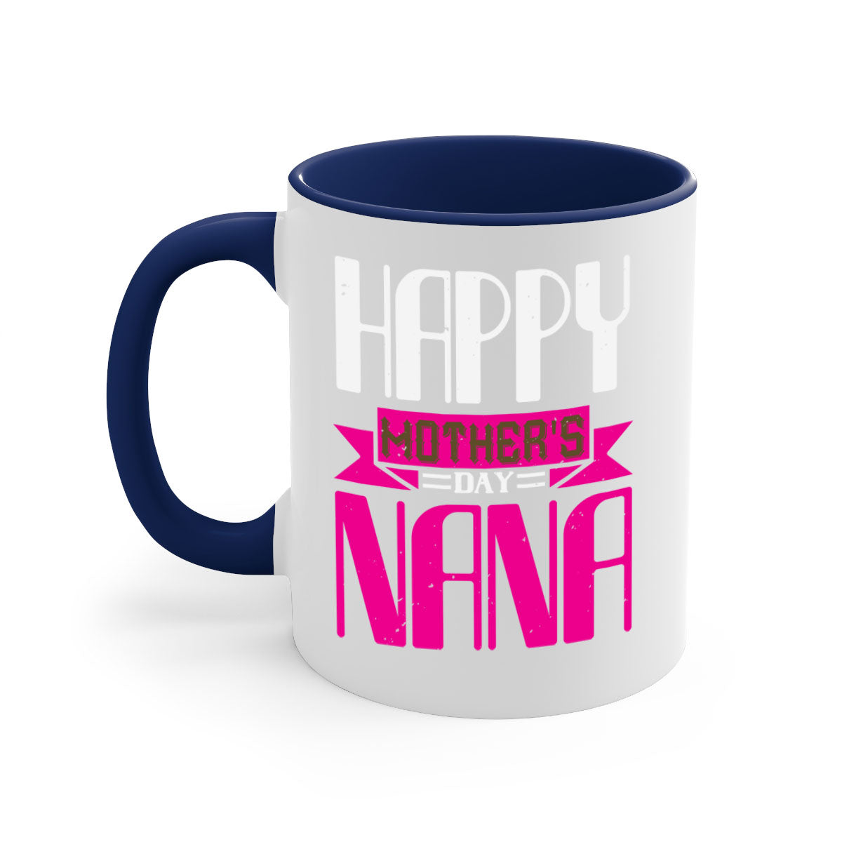 HAPPY mothers day nana mug with colorful handle and glossy finish, perfect for coffee or tea.