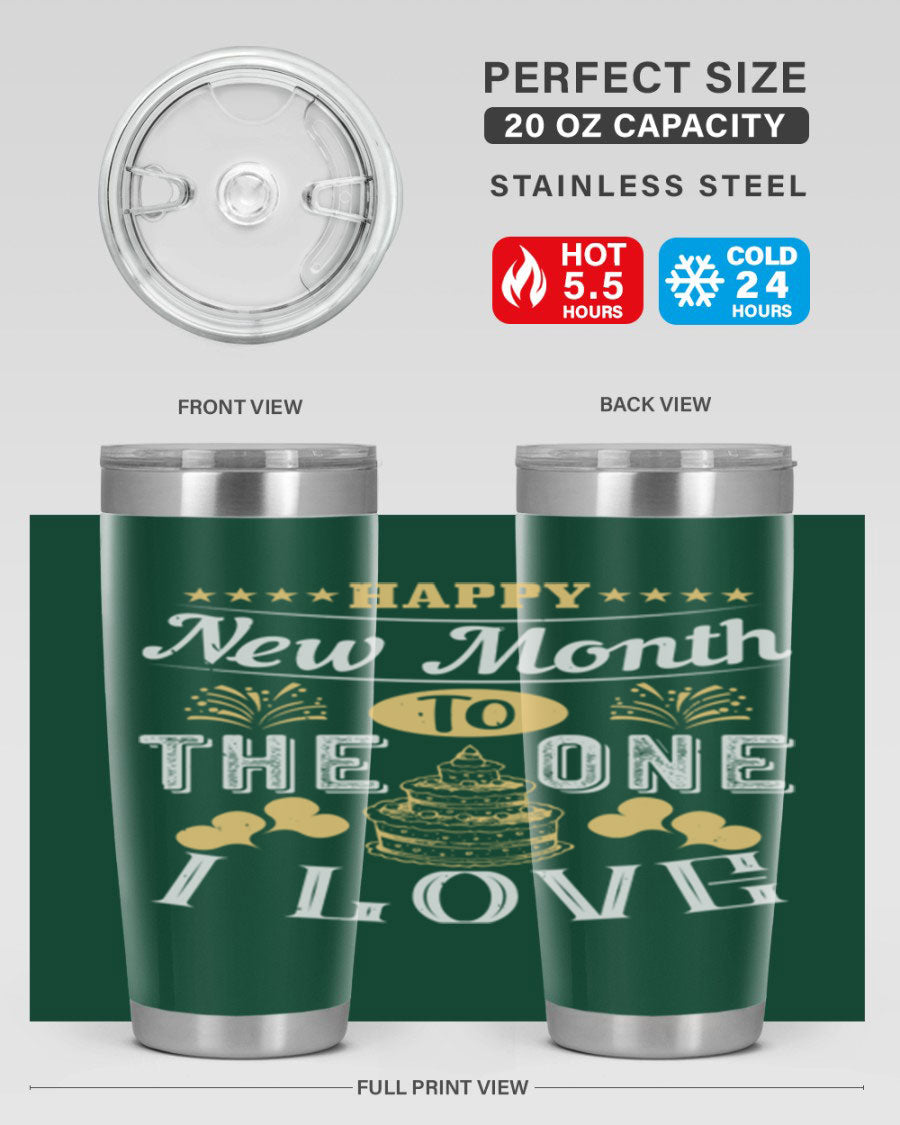 Happy New Month tumbler featuring a stylish design, available in 20oz and 30oz sizes, made from stainless steel with a drink-thru lid.