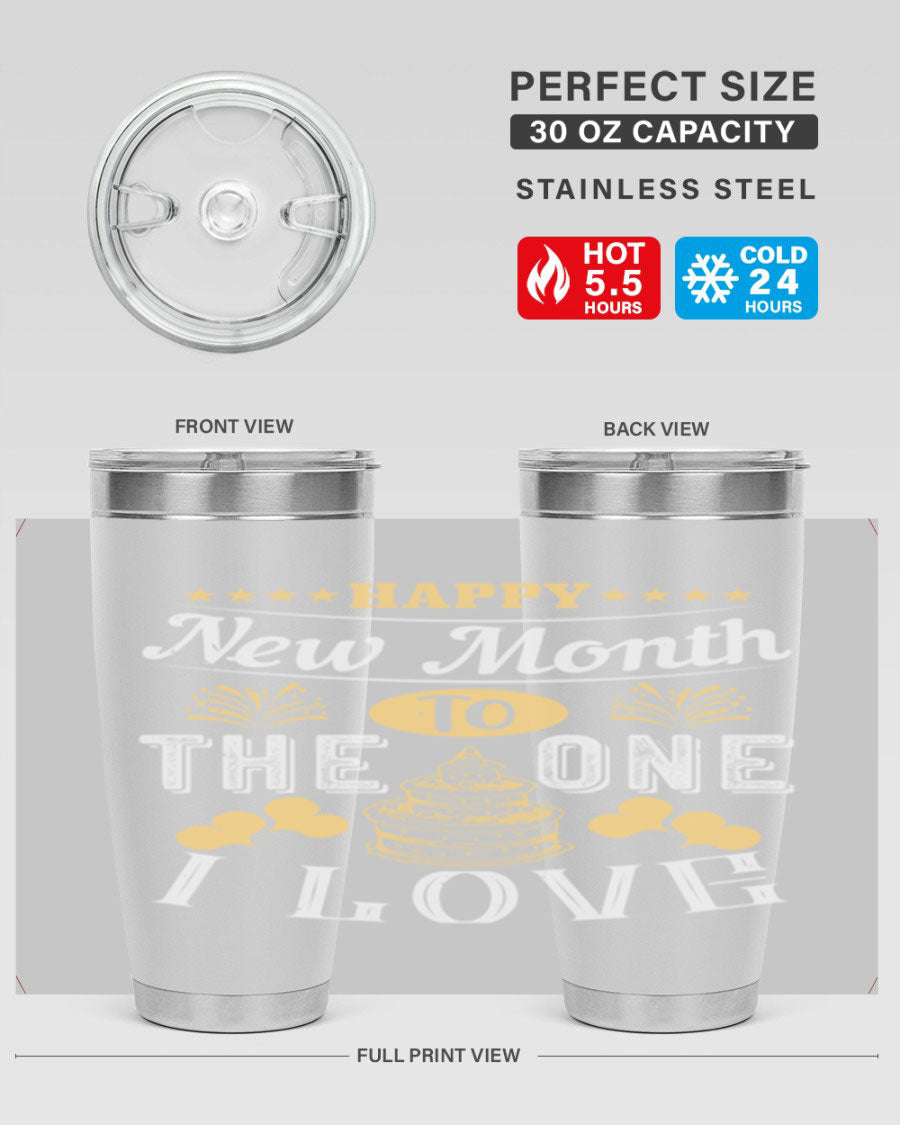 Happy New Month tumbler featuring a stylish design, available in 20oz and 30oz sizes, made from stainless steel with a drink-thru lid.