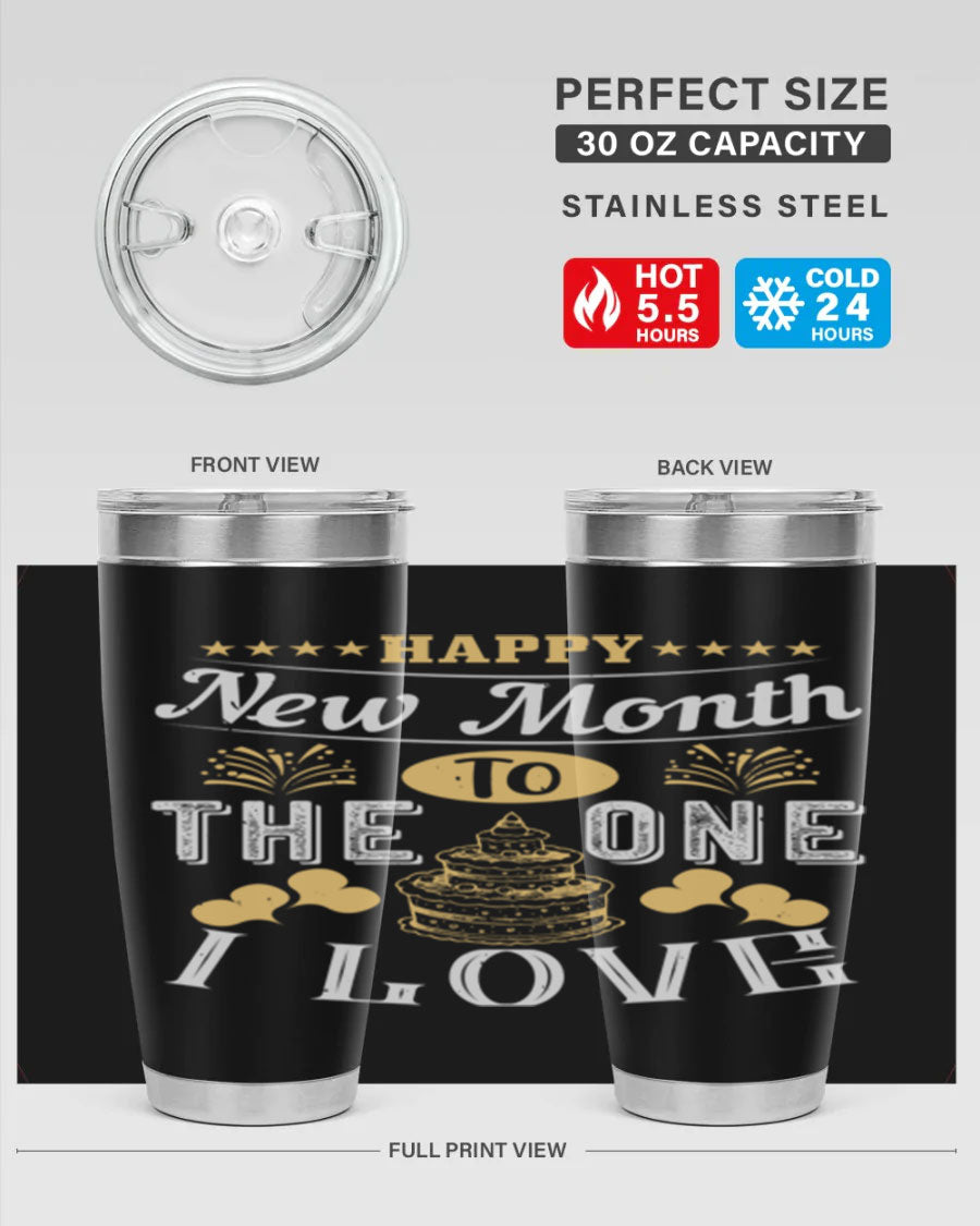 Happy New Month tumbler featuring a stylish design, available in 20oz and 30oz sizes, made from stainless steel with a drink-thru lid.