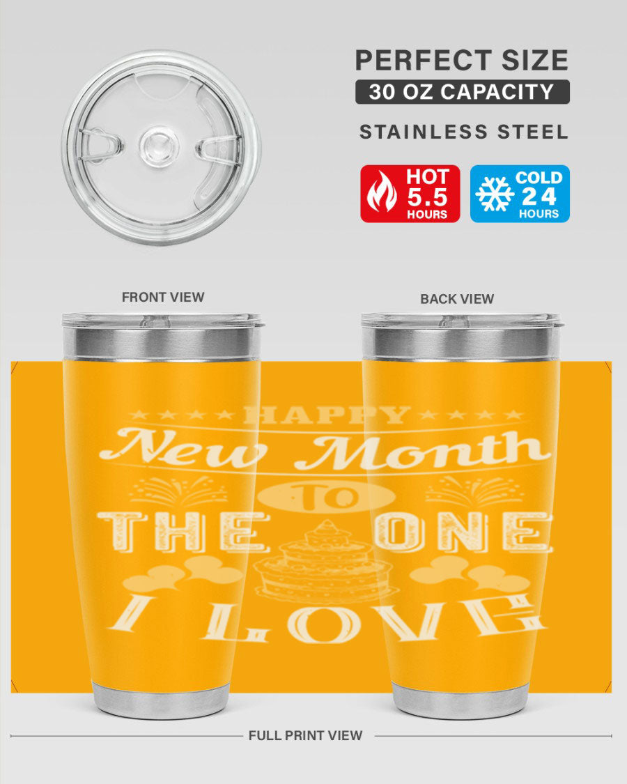 Happy New Month tumbler featuring a stylish design, available in 20oz and 30oz sizes, made from stainless steel with a drink-thru lid.