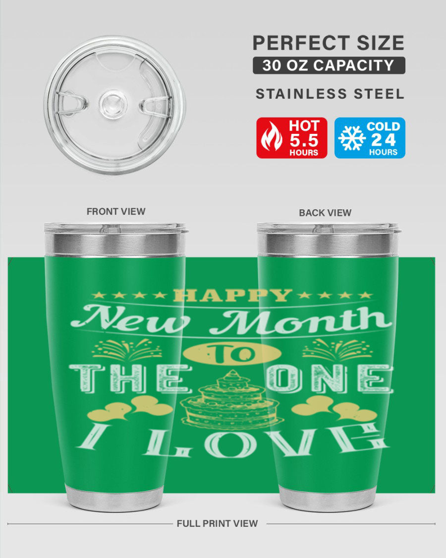 Happy New Month tumbler featuring a stylish design, available in 20oz and 30oz sizes, made from stainless steel with a drink-thru lid.