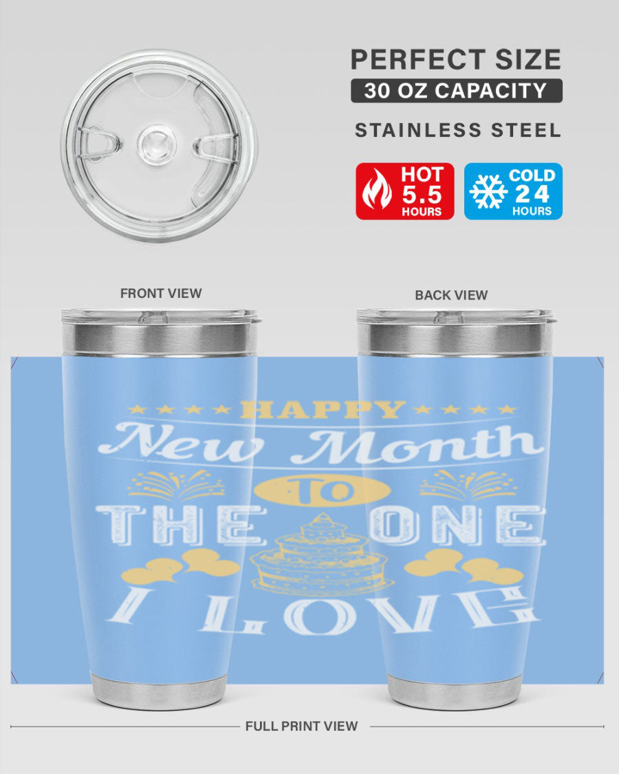 Happy New Month tumbler featuring a stylish design, available in 20oz and 30oz sizes, made from stainless steel with a drink-thru lid.