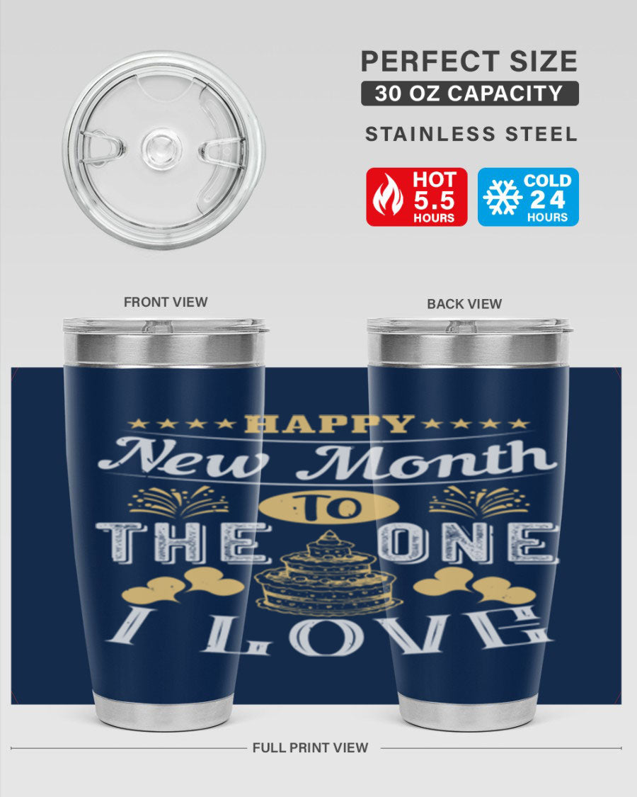 Happy New Month tumbler featuring a stylish design, available in 20oz and 30oz sizes, made from stainless steel with a drink-thru lid.