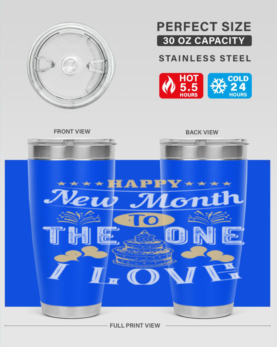 Happy New Month tumbler featuring a stylish design, available in 20oz and 30oz sizes, made from stainless steel with a drink-thru lid.