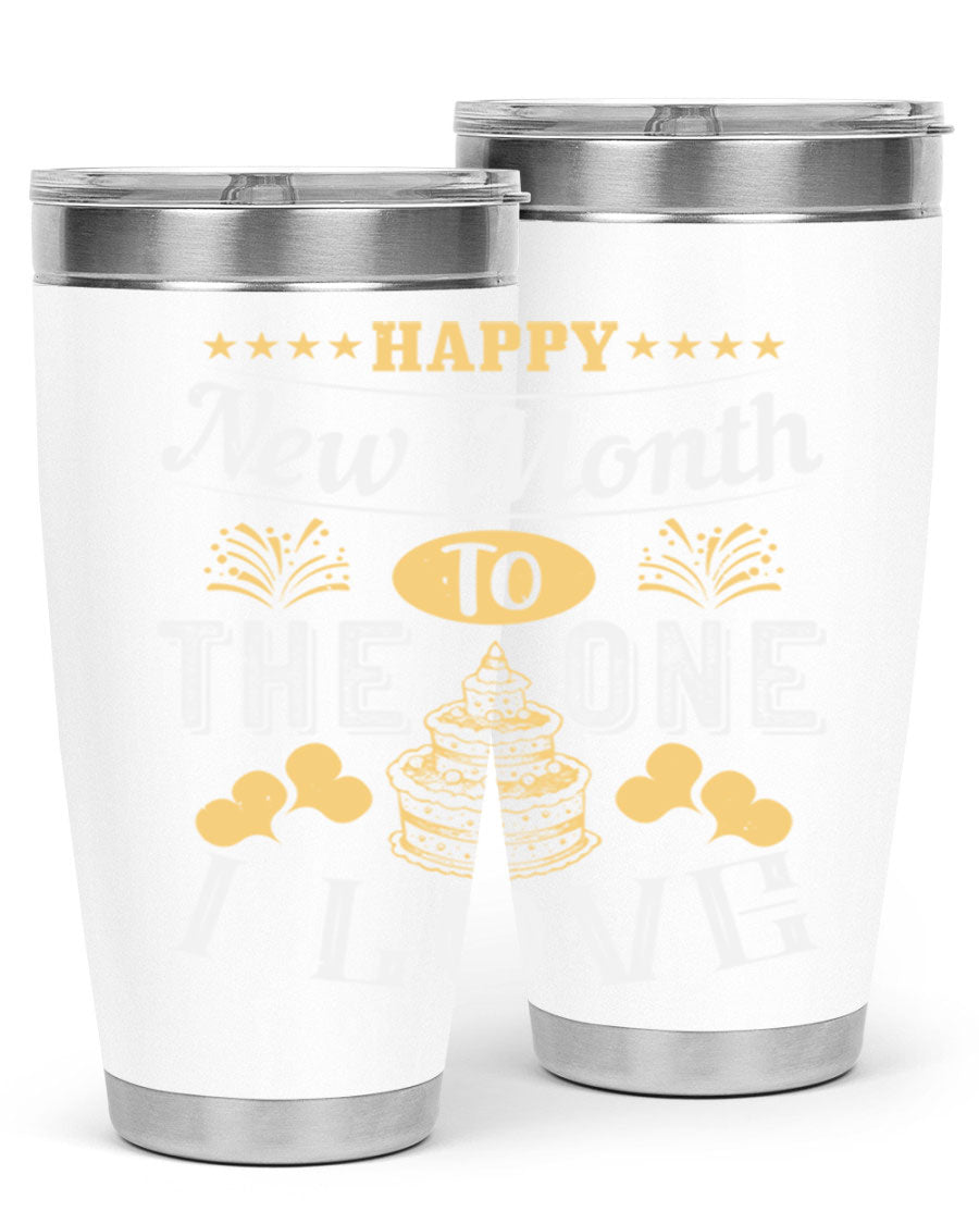 Happy New Month tumbler featuring a stylish design, available in 20oz and 30oz sizes, made from stainless steel with a drink-thru lid.