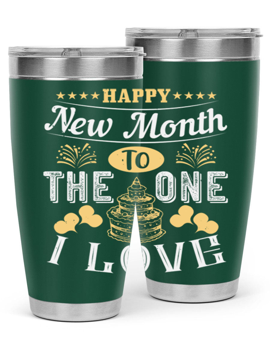Happy New Month tumbler featuring a stylish design, available in 20oz and 30oz sizes, made from stainless steel with a drink-thru lid.