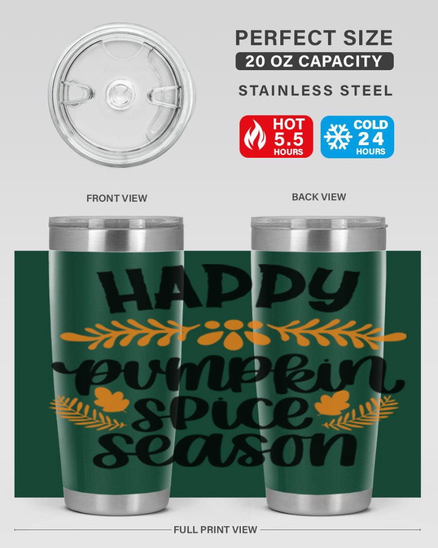 Happy Pumpkin Spice Season 20oz tumbler featuring a festive autumn design, made from stainless steel with a drink-thru lid.