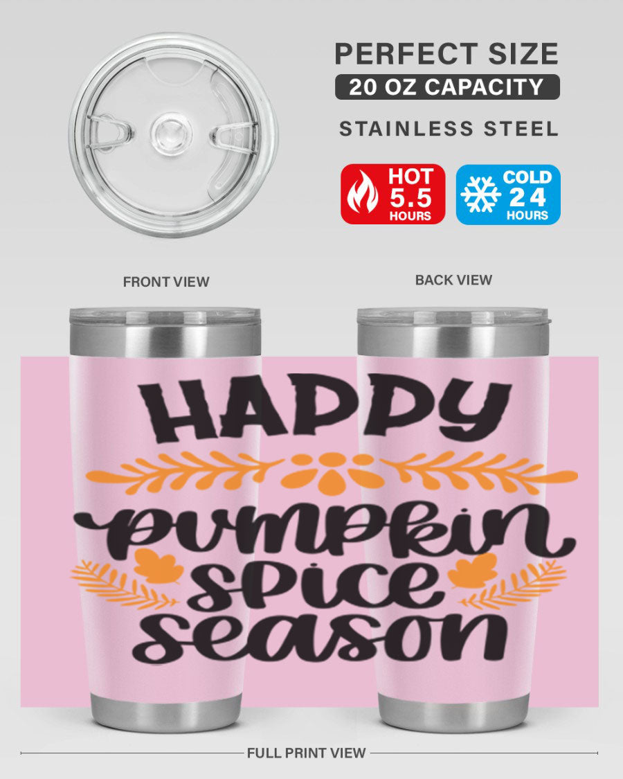 Happy Pumpkin Spice Season 20oz tumbler featuring a festive autumn design, made from stainless steel with a drink-thru lid.