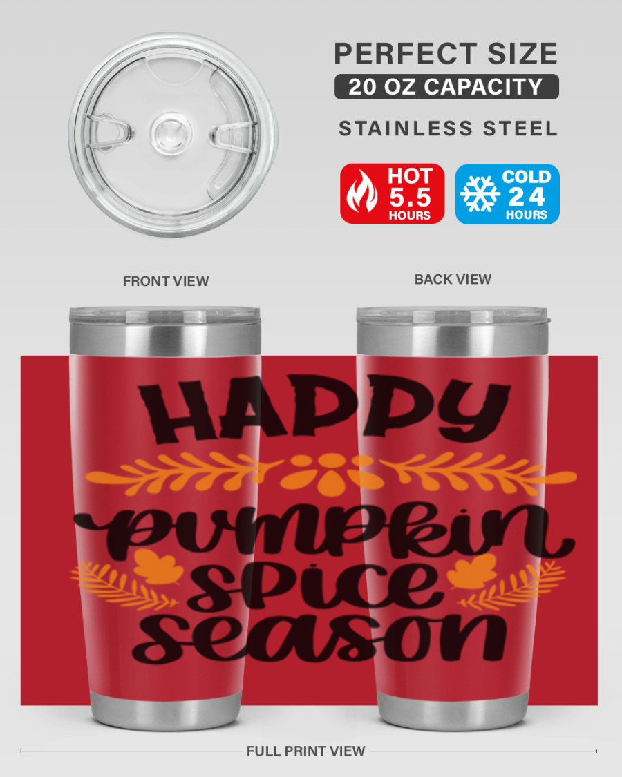 Happy Pumpkin Spice Season 20oz tumbler featuring a festive autumn design, made from stainless steel with a drink-thru lid.