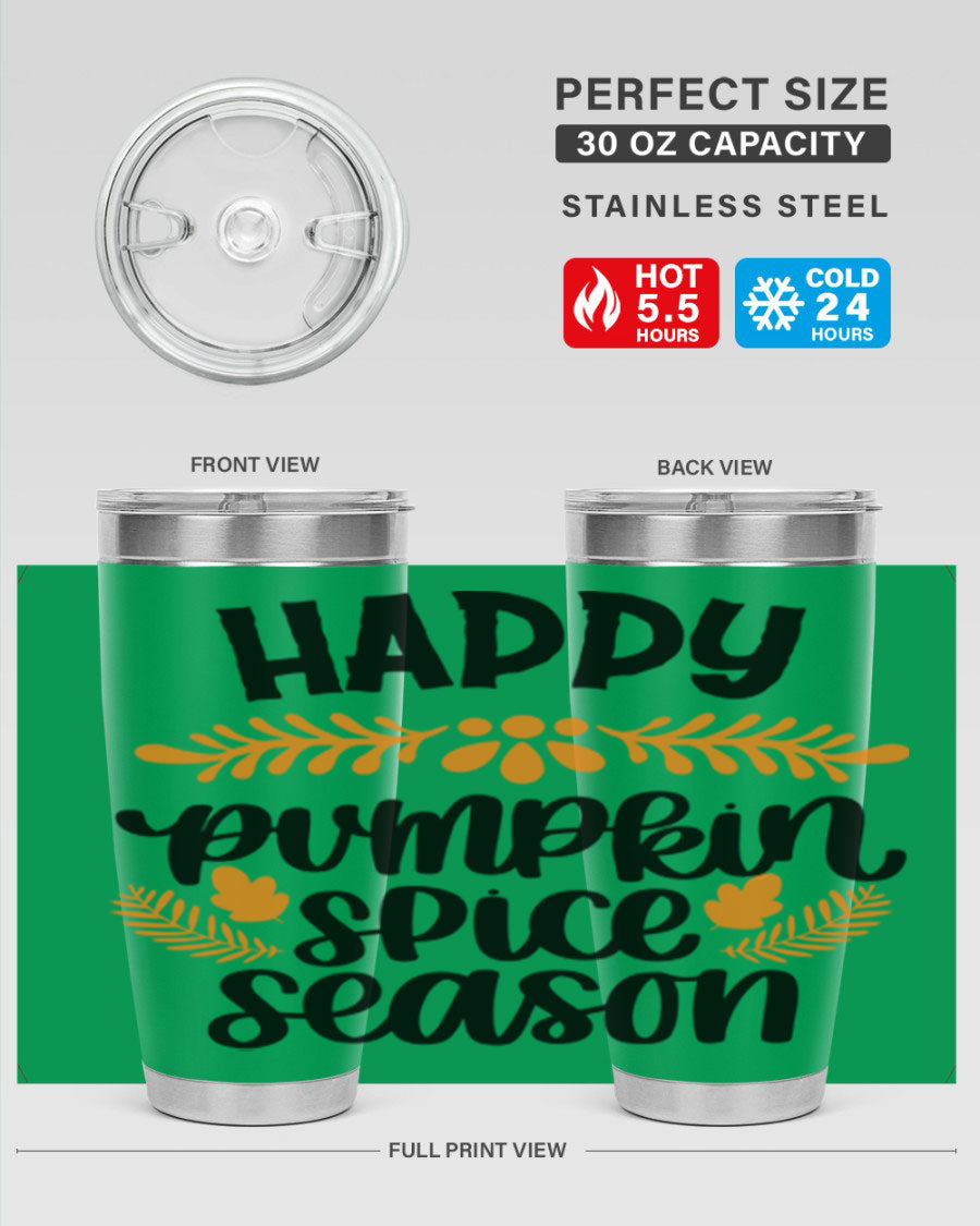 Happy Pumpkin Spice Season 20oz tumbler featuring a festive autumn design, made from stainless steel with a drink-thru lid.