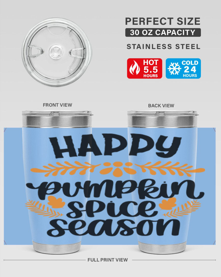 Happy Pumpkin Spice Season 20oz tumbler featuring a festive autumn design, made from stainless steel with a drink-thru lid.