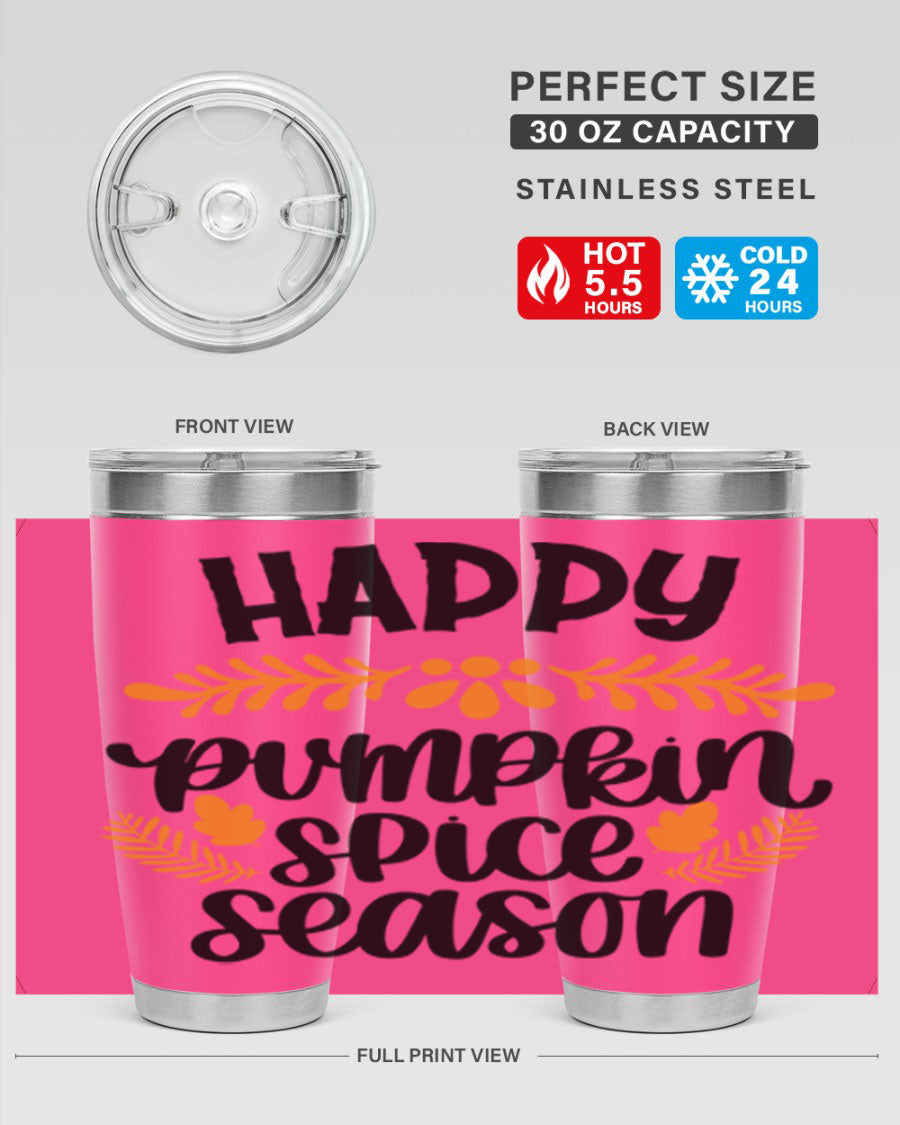 Happy Pumpkin Spice Season 20oz tumbler featuring a festive autumn design, made from stainless steel with a drink-thru lid.