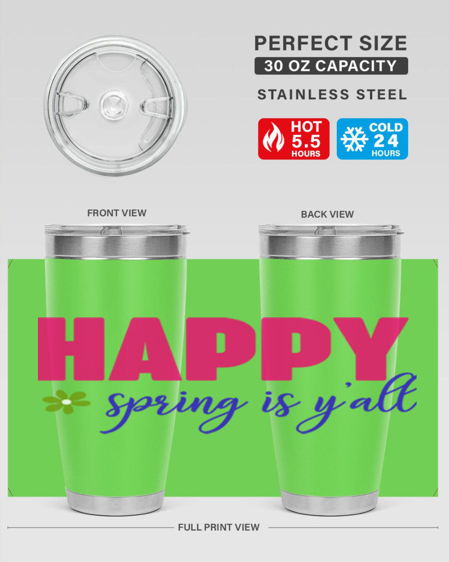Happy Spring is Y'all 20oz Tumbler featuring double wall vacuum stainless steel and vibrant spring design.