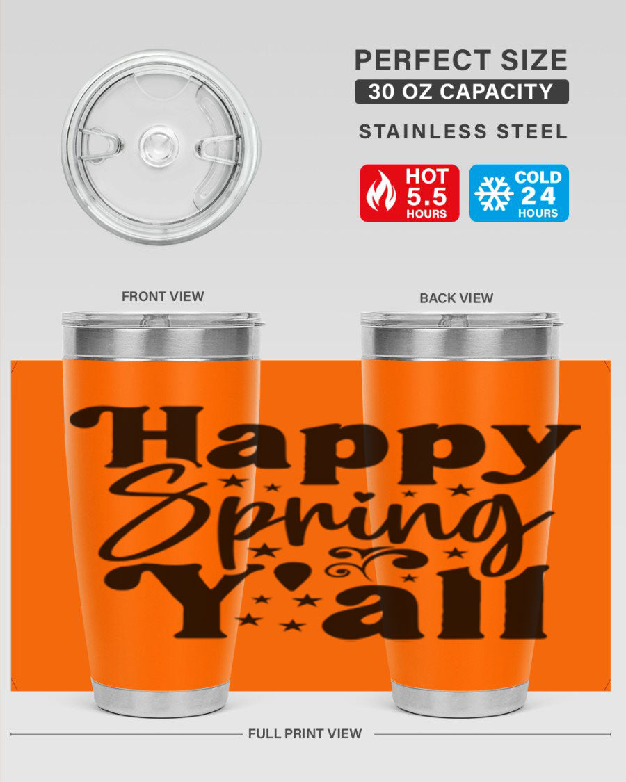 Happy Spring Y'all 20oz Tumbler featuring double wall vacuum insulation and a vibrant spring design.