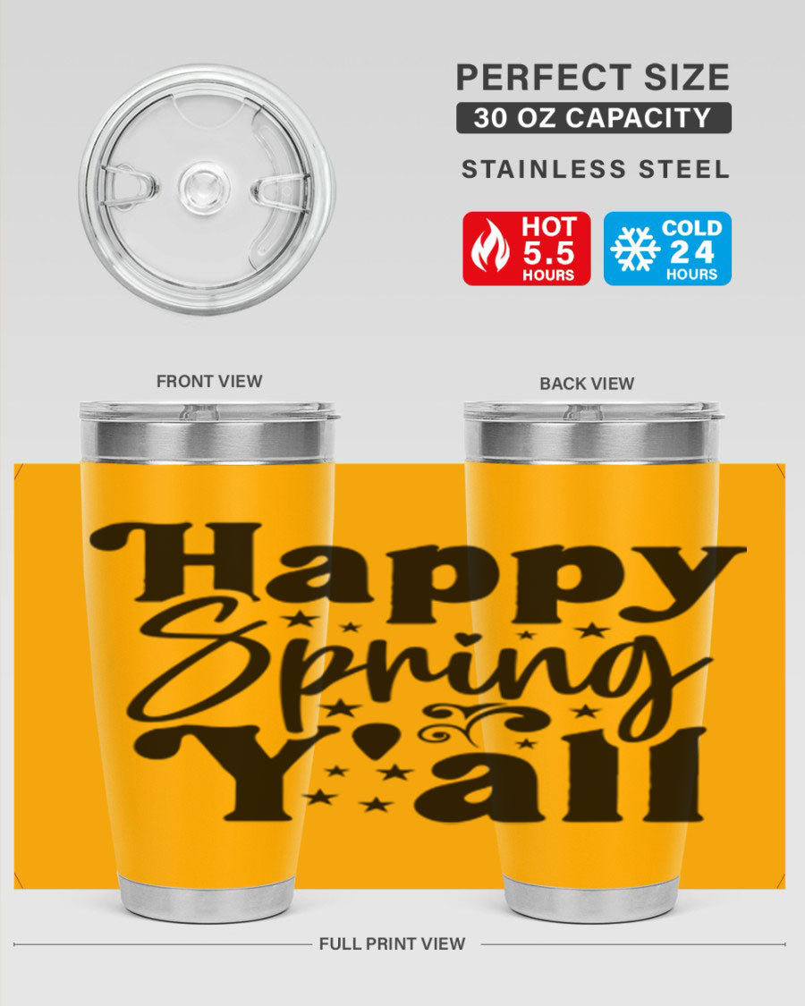 Happy Spring Y'all 20oz Tumbler featuring double wall vacuum insulation and a vibrant spring design.
