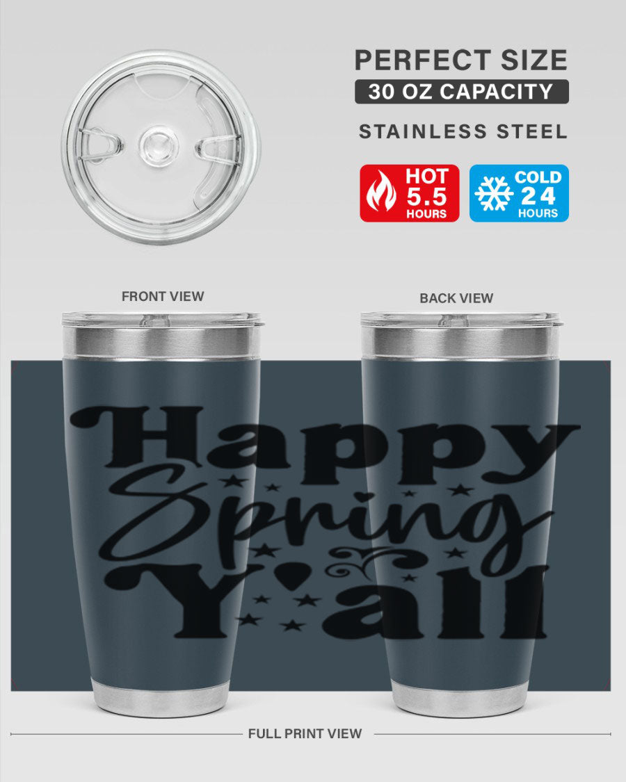 Happy Spring Y'all 20oz Tumbler featuring double wall vacuum insulation and a vibrant spring design.