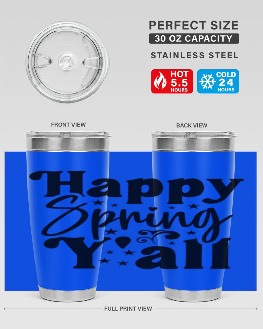 Happy Spring Y'all 20oz Tumbler featuring double wall vacuum insulation and a vibrant spring design.
