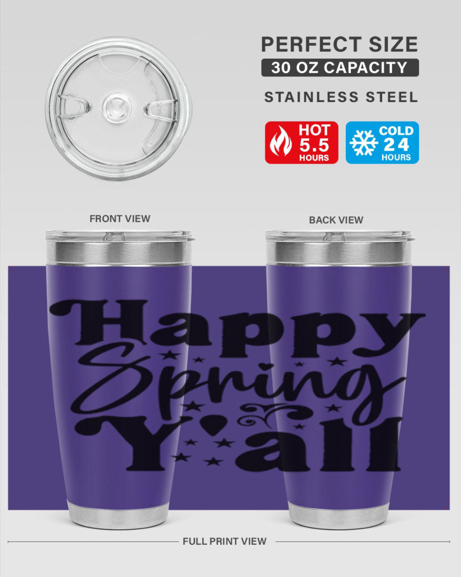 Happy Spring Y'all 20oz Tumbler featuring double wall vacuum insulation and a vibrant spring design.