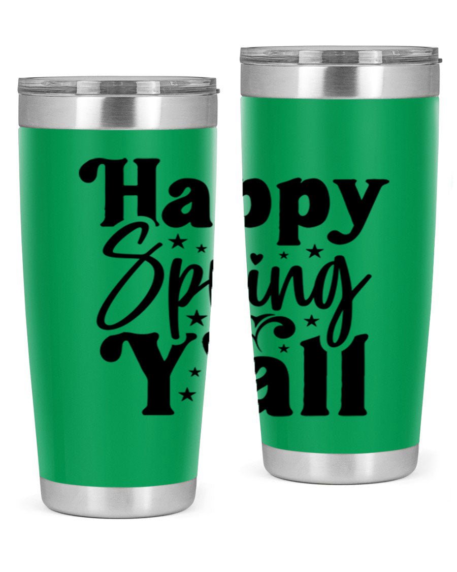 Happy Spring Y'all 20oz Tumbler featuring double wall vacuum insulation and a vibrant spring design.