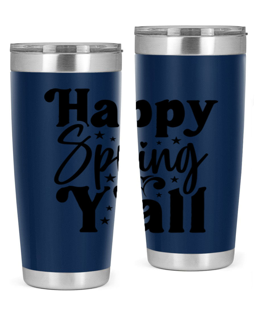 Happy Spring Y'all 20oz Tumbler featuring double wall vacuum insulation and a vibrant spring design.