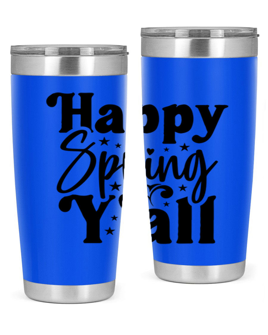 Happy Spring Y'all 20oz Tumbler featuring double wall vacuum insulation and a vibrant spring design.