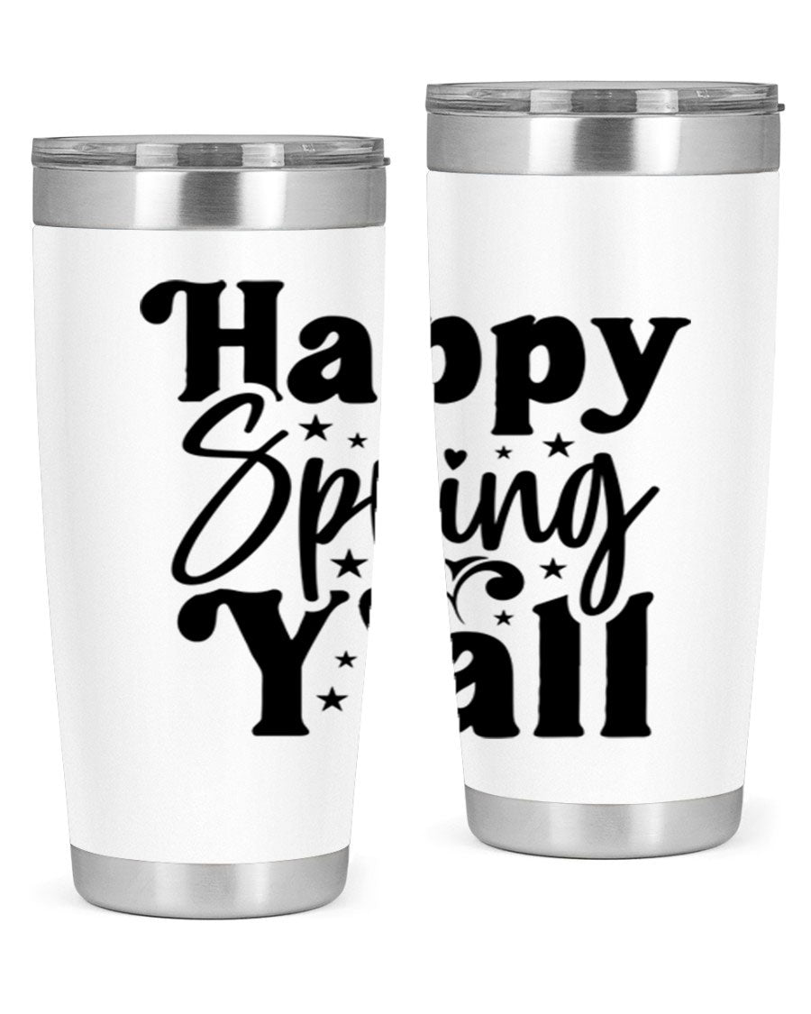 Happy Spring Y'all 20oz Tumbler featuring double wall vacuum insulation and a vibrant spring design.