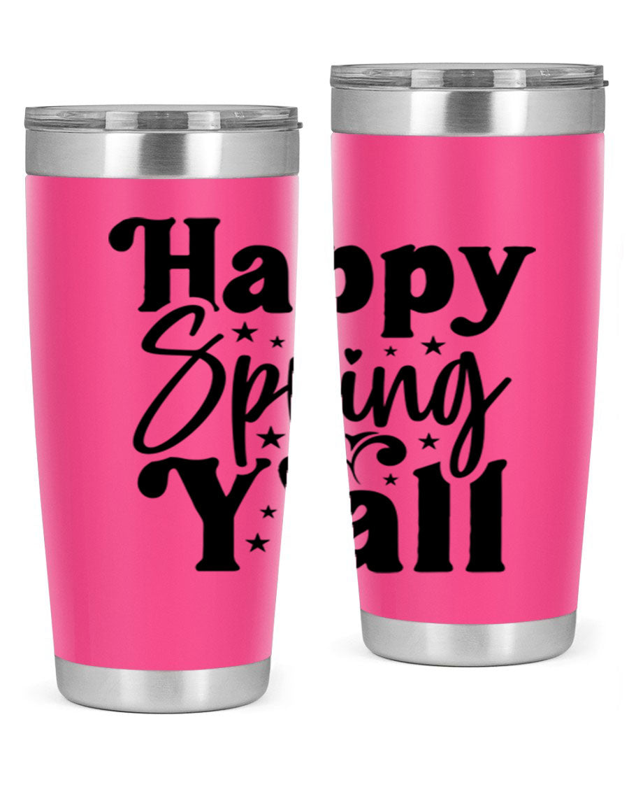 Happy Spring Y'all 20oz Tumbler featuring double wall vacuum insulation and a vibrant spring design.